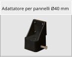 Adattatore per pannelli Ø40 mm
