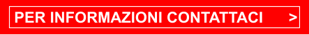 PER INFORMAZIONI CONTATTACI      >
