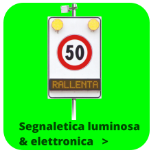 Segnaletica luminosa & elettronica   >