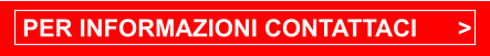 PER INFORMAZIONI CONTATTACI      >