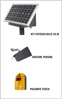 SENSORE PEDONE KIT FOTOVOLTAICO 20 W PULSANTE TOUCH