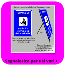Segnaletica per usi vari >  Controllo eseguito dalla Polizia Municipale / Locale Esempio di segnale permanente per strade extraurbane esterne al Centro Abitato Esempio di segnale temporaneo per controlli su strade extraurbane esterne al Centro Abitato