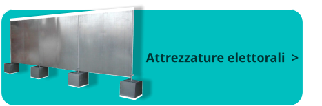 Attrezzature elettorali  >