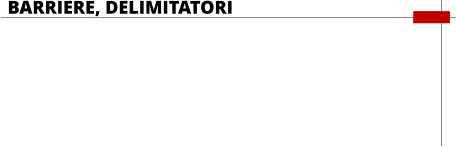 BARRIERE, DELIMITATORI