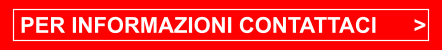 PER INFORMAZIONI CONTATTACI      >